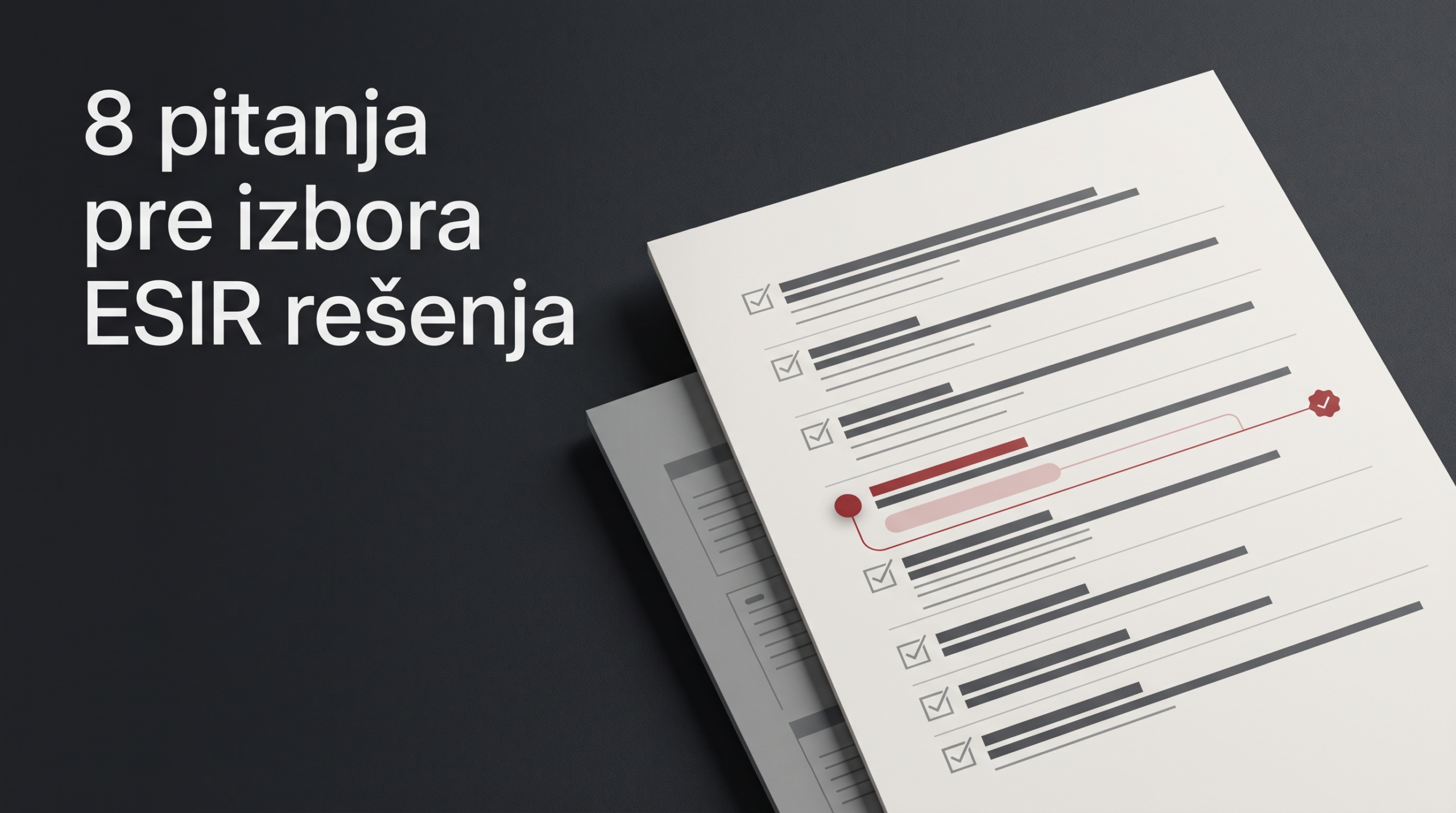 Izbor ESIR rešenja: 8 pitanja koja treba postaviti proizvodjaču